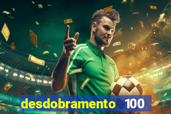 desdobramento 100 dezenas em apenas 6 jogos